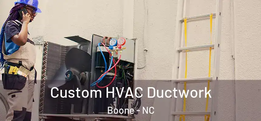  Custom HVAC Ductwork Boone - NC