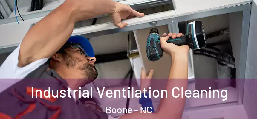  Industrial Ventilation Cleaning Boone - NC