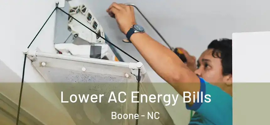 Lower AC Energy Bills Boone - NC