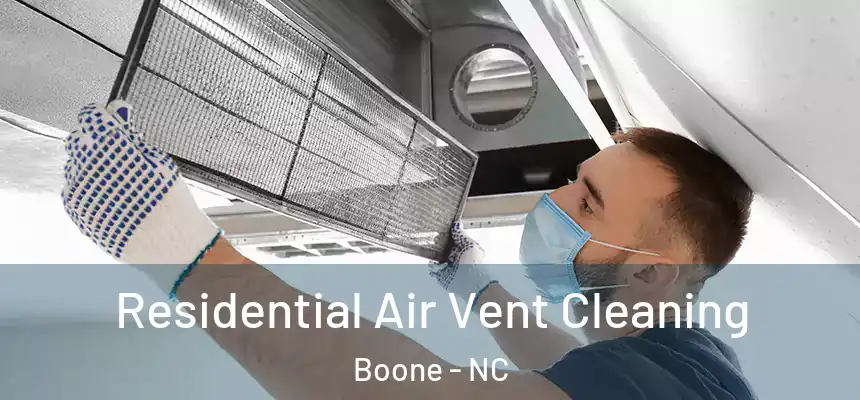  Residential Air Vent Cleaning Boone - NC