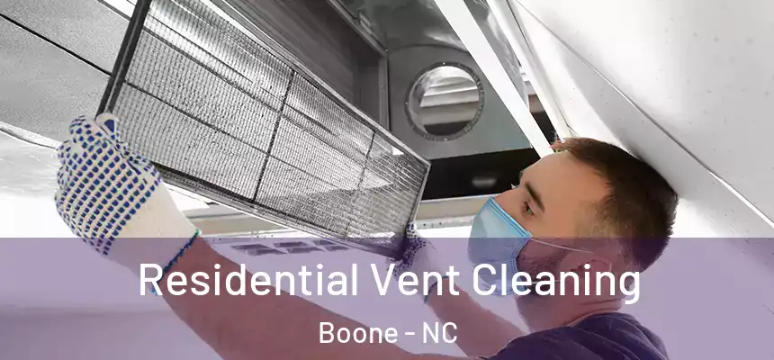  Residential Vent Cleaning Boone - NC