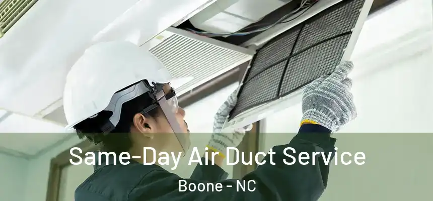  Same-Day Air Duct Service Boone - NC
